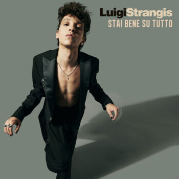 cover luigi strangis stai bene su tutto