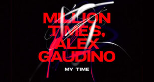 Million Times feat Alex Gaudino