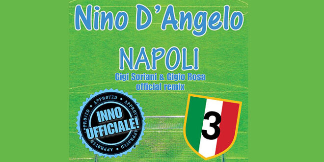 Nino D’Angelo, l’inno ufficiale del Napoli remix