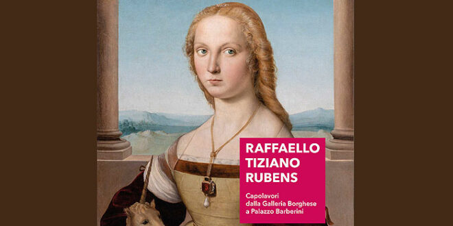 Spostati Rubens, Raffaello e Tiziano a Palazzo Barberini