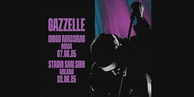 Gazzelle annuncia San Siro e Circo Massimo per il 2025