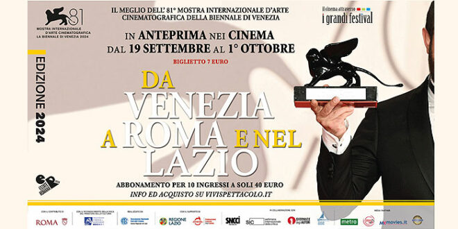 I GRANDI FESTIVAL Da Venezia a Roma e nel Lazio