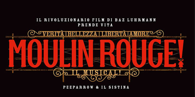 Da ottobre a Roma arriva “Moulin Rouge! Il Musical”