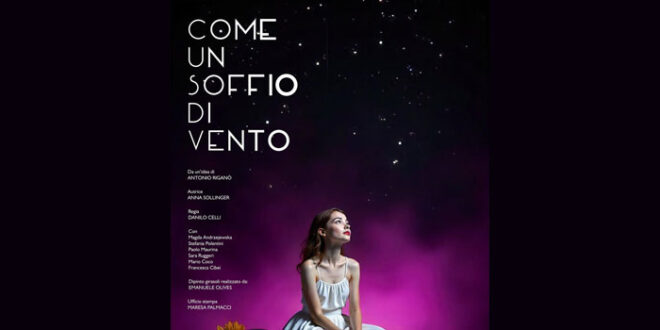 Come un soffio di vento al Teatro Italia Roma