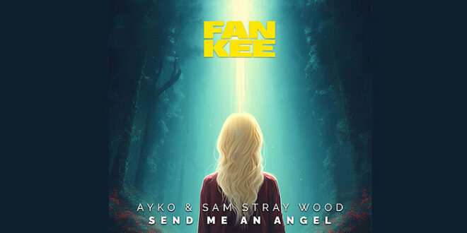Ayko & Sam Stray Wood “Send Me An Angel”